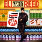 Come And Get It  di Eli " Paperboy " Reed - CD
