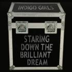 Staring_Down_The_Brilliant_Dream_-Indigo_Girls