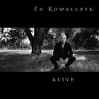 Alive-Ed_Kowalckzyk