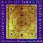 The Dreams And Prayers Of Isaac The Blind  di Kronos Quartet - CD
