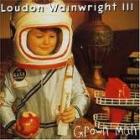 Grown Man  di Loudon Wainwright III - CD