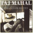 Phantom_Blues_-Taj_Mahal