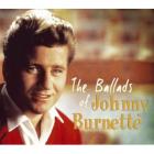 The Ballads Of Johnny Burnette  di Johnny Burnette - CD