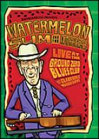 Live_At_Ground_Zero_-Watermelon_Slim