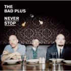 Never_Stop-The_Bad_Plus