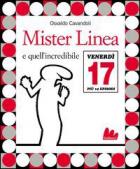 Mister_Linea_E_Quell`incredibile_Venerdi_17_-Cavandoli_Osvaldo