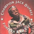 Forever And Ever di Champion Jack Dupree - CD