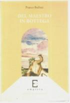 Del Maestro In Bottega  di Buffoni Franco - libri