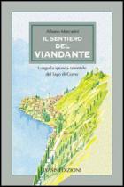 Sentiero Del Viandante di Marcarini Albano - libri Sentiero Del Viandante di Marcarini Albano - libri