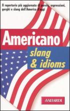 Americano Slang & Idioms  di Aa.vv. - Libro