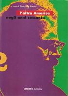 L'altra America Negli Anni '60 di Pivano Fernanda - libri