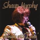 Trouble_With_Lovin'-Shaun_Murphy