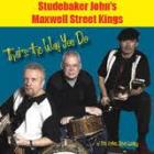 That's The Way You Do  di Studebaker John's Maxwell Street Kings - CD
