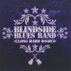 Long Hard Road di Blindside Blues Band - CD