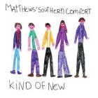 Kind_Of_New-Matthews_Southern_Comfort