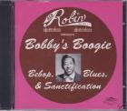 Bebop , Blues & Sanctification  di Bobby's Boogie - CD