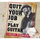 Quit Your Job  di Mark Robinson - CD