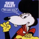 Two_Quid_Deal_-Skin_Alley