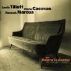 The_Return_To_Sender_Festival_Tour_-Chris_Cacavas_%2C_Louis_Tillett_E_Hannah_Marcus