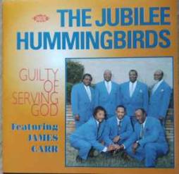 Guilty Of Serving God di Jubilee Hummingbirds - CD