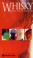Whisky Guida Per Intenditori  di Broom Dave - libri