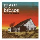 Death_Of_A_Decade_-Ha_Ha_Tonka