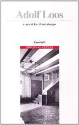 Adolf Loos  di Lustenberger Kurt (cura) - Libro Adolf Loos  di Lustenberger Kurt (cura) - Libro