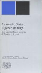 Genio In Fuga (il)  di Baricco Alessandro - libri