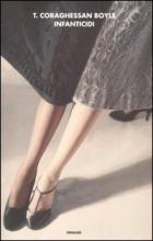 Infanticidi  di Boyle T. Coraghessan - Libro