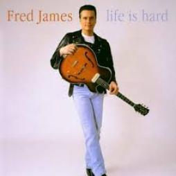 Life Is Hard di Fred James - CD