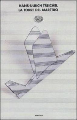 Torre Del Maestro  di Treichel Hans Ulrich - libri