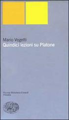 Quindici Lezioni Su Platone  di Vegetti Mario - libri