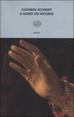 Nord Dei Ricordi di Schmidt Kathrin - libri Nord Dei Ricordi di Schmidt Kathrin - libri