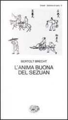 Anima Buona Del Sezuan di Brecht Bertolt - libri Anima Buona Del Sezuan di Brecht Bertolt - libri