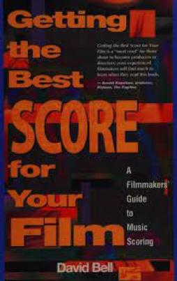 Getting The Best Score For Your Film  di Bell David - libri