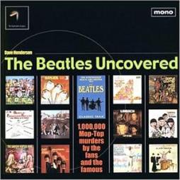 The Beatles - Uncovered di Henderson Dave - Black Book - Libro The Beatles - Uncovered di Henderson Dave - Black Book - Libro
