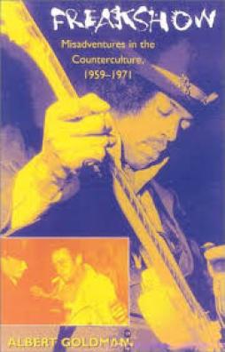 Freakshow_Misadventures_In_The_Counterculture_-Goldman_Albert Freakshow_Misadventures_In_The_Counterculture_-Goldman_Albert