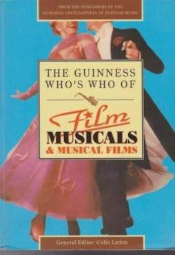 Guinness - Film Musicals & Musical Films di Larkin Colin - Guinness - libri Guinness - Film Musicals & Musical Films di Larkin Colin - Guinness - libri