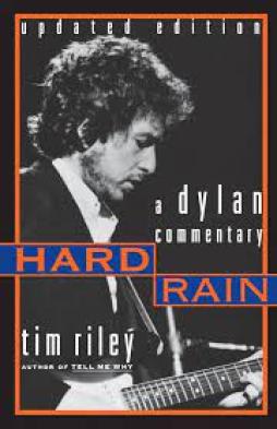 Dylan - Hard Rain A Dylan Commentary  di Riley Tim - Plexus - Libro