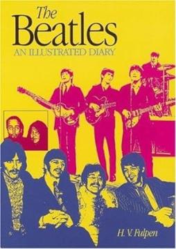 Beatles - An Illustrated Diary  di Fulpen H.v.  - Plexus - libri
