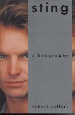 Sting - A Biography  di Sellers Robert - Omnibus - Libro