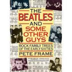 Beatles - The Beatles And Some Other Guys  di Frame Pete - Libro
