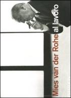 Mies Van Der Rohe Al Lavoro  di Carter Peter - Libro