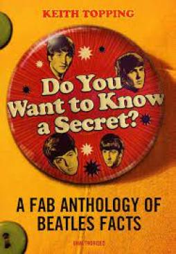 Beatles Do You Want To Know A Secret  di Topping Keith - Libro