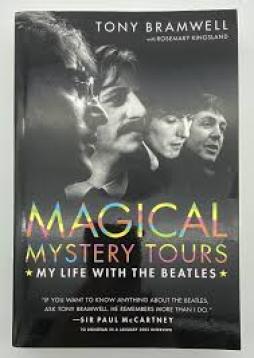 Beatles Magical Mystery Tours My Life With  di Bramwell Tony - Libro