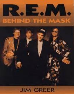R.e.m. Behind The Mask  di Greer Jim - libri