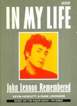 Lennon - In My Life  di Howlett/lewisohn - Bbc - libri