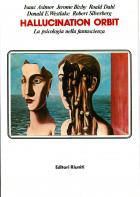 Hallucination Orbit - La Psicologia Nella Fantascienza di Aa.vv. - libri Hallucination Orbit - La Psicologia Nella Fantascienza di Aa.vv. - libri