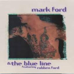 Mark Ford & The Blue Line di Mark Ford &amp; The Blue Line - CD