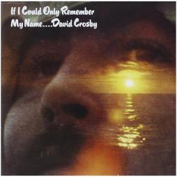 If I Could Only Remember My Name di David Crosby - CD If I Could Only Remember My Name di David Crosby - CD
